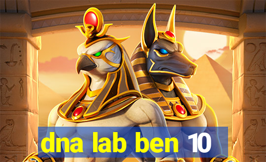 dna lab ben 10